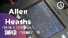 Allen U0026 Heaths New Compact Super Mixer Cq Series Namm 2024 Pt 1