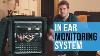 How To Build An In Ear Monitoring System With A Presonus Studiolive 32r Not A Behringer X32
